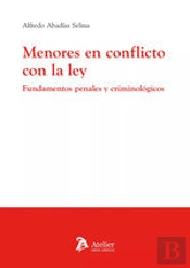 Menores En Conflicto Con La Ley Fundamentos Penales Y Criminologi