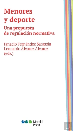 Bertrand.pt - Menores Y Deporte. Una Propuesta De Regulacion Normativa