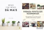 Menos com Menos Dá Mais | Reduza, Reutilize, Economize
