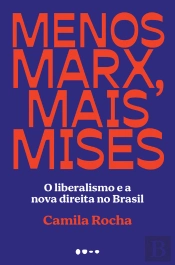 Menos Marx, Mais Mises