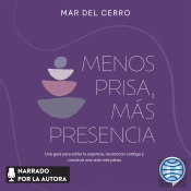 Menos Prisa, Más Presencia