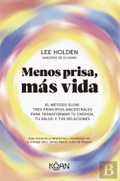 Menos Prisa, Mas Vida