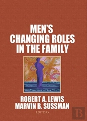 Men'S Changing Roles In The Family