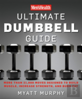Men'S Health Ultimate Dumbbell Guide