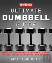 Men'S Health Ultimate Dumbbell Guide