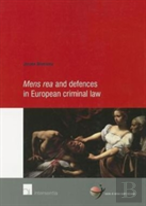 Mens Rea And Defences In European Criminal Law