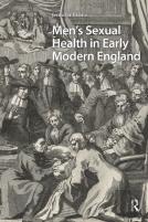 Men'S Sexual Health In Early Modern England