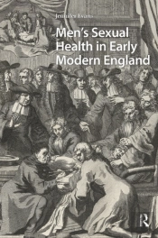 Men'S Sexual Health In Early Modern England