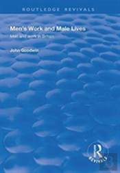 Men'S Work And Male Lives