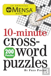 Mensa 10-Minute Crossword Puzzles