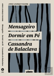 Mensageiro | Dormir em Pé | Cassandra de Balaclava