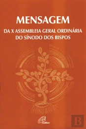 Mensagem da X Assembleia Geral Ordinária do Sínodo dos Bispos