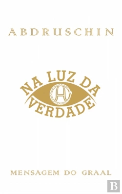 Bertrand.pt - Mensagem do Graal 1 - Na Luz da Verdade