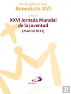 Bertrand.pt - Mensaje Del Santo Padre Benedicto Xvi Para La Xxvi Jornada Mundial De La Juventud