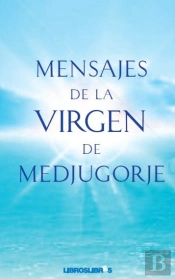 Mensajes Virgen De Medjugorje