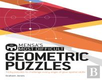 Mensa'S Most Difficult Geometric Puzzles