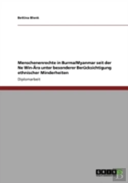 Bertrand.pt - Menschenenrechte In Burma/Myanmar Seit Der Ne Win-Ara Unter Besonderer Berucksichtigung Ethnischer Minderheiten