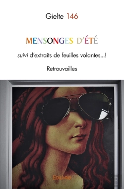 Bertrand.pt - Mensonges D'Été : Suivi D'Extraits De Feuilles Volantes...! Retrouvailles