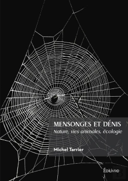 Bertrand.pt - Mensonges Et Dénis : Nature, Vies Animales, Écologie
