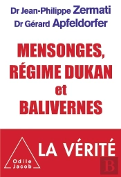 Mensonges, Régime Dukan Et Balivernes