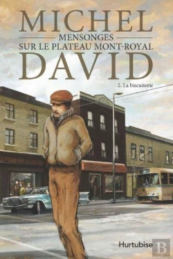 Bertrand.pt - Mensonges Sur Le Plateau-Mont-Royal V. 02 La Biscuiterie