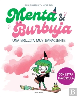 Bertrand.pt - Menta Y Burbuja 1 - Una Brujita Muy Impaciente