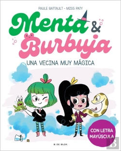 Bertrand.pt - Menta Y Burbuja 2 - Una Vecina Muy Mágica