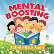 Mental Boosting Activity Book Age 6