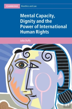 Bertrand.pt - Mental Capacity, Dignity And The Power Of International Human Rights