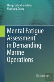 Mental Fatigue Assessment In Demanding Marine Operations