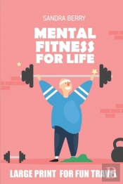 Mental Fitness For Life