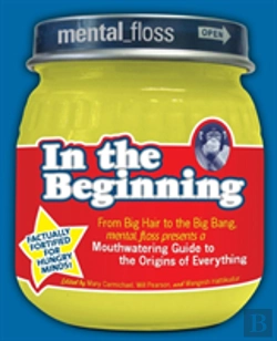 Bertrand.pt - Mental Floss Presents In The Beginning