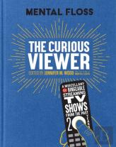 Mental Floss: The Curious Viewer