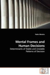 Mental Frames And Human Decisions