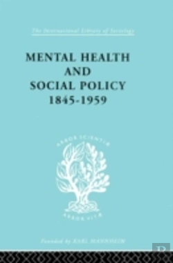 Bertrand.pt - Mental Health And Social Policy, 1845-1959