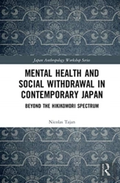 Mental Health And Social Withdrawal In Contemporary Japan