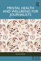 Mental Health And Wellbeing For Journalists