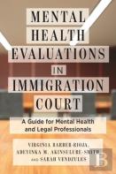 Mental Health Evaluations In Immigration Court