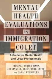 Mental Health Evaluations In Immigration Court