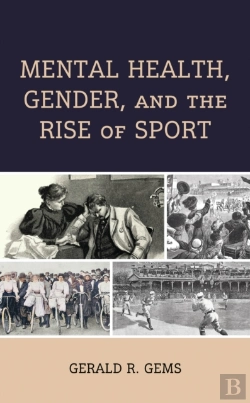 Bertrand.pt - Mental Health, Gender, And The Rise Of Sport