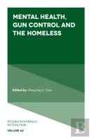 Mental Health, Gun Control And The Homeless