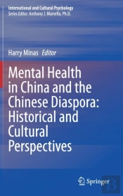 Mental Health In China And The Chinese Diaspora: Historical And Cultural Perspectives