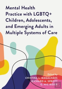 Bertrand.pt - Mental Health Practice With Lgbtq+ Children, Adolescents, And Emerging Adults In Multiple Systems Of Care