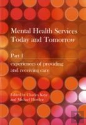 Mental Health Services Today And Tomorrow