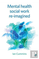 Mental Health Social Work Reimagined