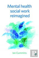 Mental Health Social Work Reimagined