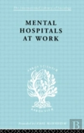 Mental Hospitals At Work