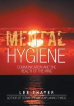 Bertrand.pt - Mental Hygiene: Communication And The He
