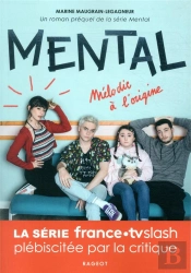 Mental - Melodie A L'Origine