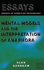 Mental Models And The Interpretation Of Anaphora